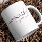 Taza Aprendiendo a quererme